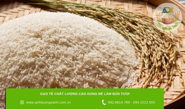 gao-te-chat-luong-cao-la-yeu-to-quan-trong-de-lam-bun-ngon