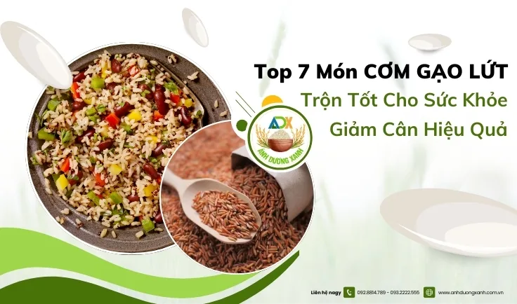 mon-com-gao-lut-tron-giam-can-hieu-qua-giau-dinh-duong